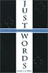 Just Words: Understanding the Fullness of the Gospel