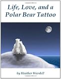 Life, Love, and a Polar Bear Tattoo