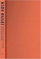 Kids Rule! (Nickelodeon and Consumer Citizenship) (Console-Ing Passions) (Hardcover)