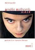 Am�lie Nothomb de A � Z : Portrait d'un monstre litt�raire