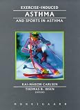 Exercise-Induced Asthma and Sports in Asthma