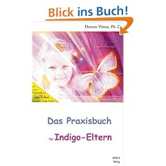 Das Praxisbuch f�r Indigo-Eltern