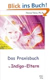 Das Praxisbuch f�r Indigo-Eltern