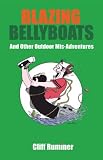 Blazing Bellyboats and Other Outdoor Mis-Adventures