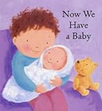 Now we have a baby