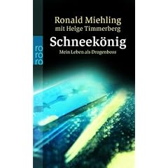 Schneek�nig: Mein Leben als Drogenboss