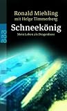 Schneek�nig: Mein Leben als Drogenboss
