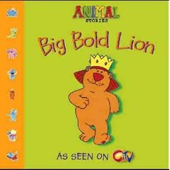 Big Bold Lion (Animal Stories)