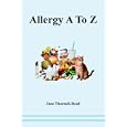 Allergy A to Z by  Jane Thurnell-Read