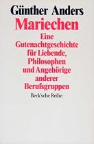 Mariechen. Eine Gutenachtgeschichte f&uuml;r Liebende, Philosophen und Angeh&ouml;rige anderer Berufsgruppen