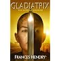 The Supreme Warrior (Gladiatrix)