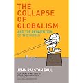 The Collapse of Globalism and the Reinvention of the World