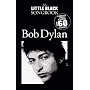 Bob Dylan: The Little Black Songbook (Little Black Song Book)