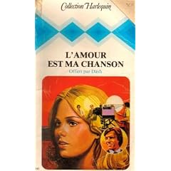 L'amour est ma chanson : Collection : Collection harlequin n� HS