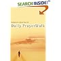 Daily PrayerWalk: Meditations for a Deeper Prayer Life