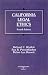 California Legal Ethics (American Casebook Series)