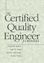 The Certified Quality Engineer Handbook