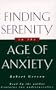 Finding Serenity in the Age of Anxiety