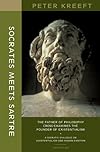 Socrates Meets Sartre: The Father Of Philosophy Meets The Founder of Existentialism