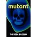 Mutant (gr8reads)
