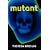 Mutant (gr8reads)