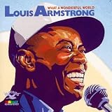 Revue Louis Armstrong  / What a Wonderful World