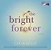The Bright Forever (Audio CD)