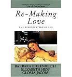 Re-making love : the feminization of sex