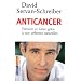 Anticancer : Pr�venir et lutter gr�ce � nos d�fenses naturelles