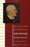 Bruckner (Master Musicians)