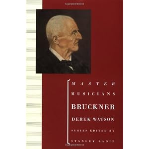 Bruckner (Master Musicians Series)