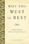 Why the West is Best