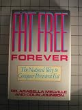 Fat Free Forever: The Natural Way to Conquer Persistent Fat