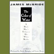 The Color of Water: A Black Man's Tribute to His White Mother | [James McBride]