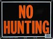 12 PACK NO HUNTING SIGN
