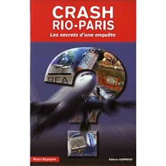 Crash Rio-Paris : Les secrets d'une enqu�te