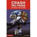 Crash Rio-Paris : Les secrets d'une enqu�te