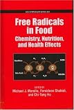 Free Radicals in Food: Chemistry, Nutrition and Health Effects (Acs Symposium Series)