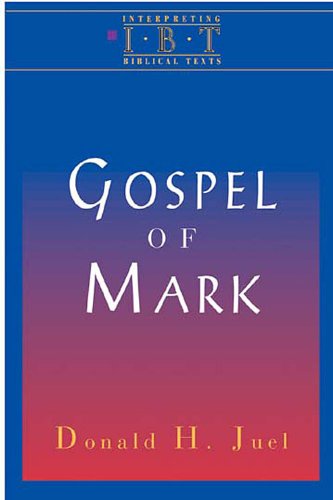 Interpreting Biblical Texts Series - Gospel of Mark