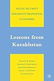 Social security reform in transition economies : lessons from Kazakhstan