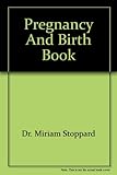 The new pregnancy & birth book