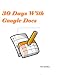 30 Days With Google Docs (30 Days With...)