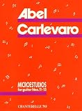 Abel Carlevaro Microstudios, Volume 3: Microestudios for Guitar Nos. 11-15 (Chanterelle)