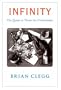 Infinity: The Quest to Think the Unthinkable