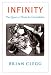 Brian Clegg: Infinity: The Quest to Think the Unthinkable