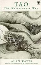 Tao: The Watercourse Way (Arkana)