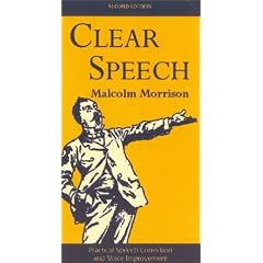Clear Speech: Practical Speech Correction and Voice Improvement