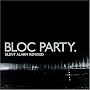 Silent Alarm Remixed