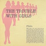 Review Philo  / The Trouble with Girls