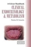 Clinical Endocrinology and Metabolism (A Color Handbook)